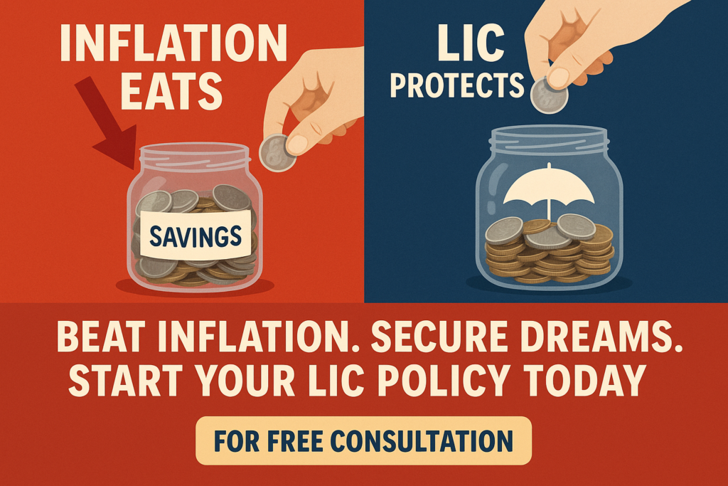 infographic comparing rising inflation costs versus guaranteed LIC policy protection benefits